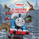 Thomas y sus amigos - El Misterio de la Montaña Azul Audiobook