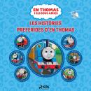 En Thomas i els seus amics - Les històries preferides d'en Thomas Audiobook