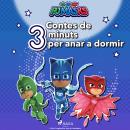 PJ Masks - Contes de 3 minuts per anar a dormir Audiobook