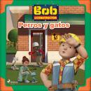 Bob y sus amigos - Perros y gatos Audiobook