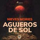 [Spanish] - Agujeros de sol Audiobook