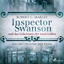 [German] - Inspector Swanson und das Geheimnis der zwei Gräber: Ein viktorianischer Krimi (Baker Str Audiobook