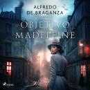 [Spanish] - Objetivo Madeleine Audiobook