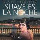 [Spanish] - Suave es la noche Audiobook