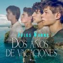 [Spanish] - Dos años de vacaciones Audiobook