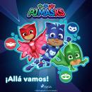 PJ Masks: Héroes en Pijamas - ¡Allá vamos! Audiobook