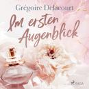 Im ersten Augenblick Audiobook