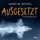 [German] - Ausgesetzt: Psychothriller Audiobook