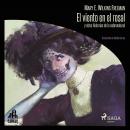 [Spanish] - El viento en el rosal y otras historias de lo sobrenatural Audiobook