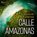 Calle Amazonas Audiobook