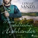 Mein rebellischer Highlander (Highlander, Band 2) Audiobook
