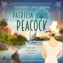 Patricia Peacock und der verbotene Tempel Audiobook