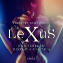 [Spanish] - LeXuS - una serie de distopía erótica Audiobook