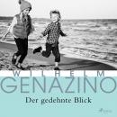 [German] - Der gedehnte Blick Audiobook
