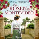 Die Rosen von Montevideo Audiobook