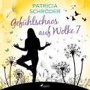 Gefühlschaos auf Wolke 7 Audiobook