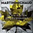 In die Fluten der Dunkelheit. Victor Lessard ermittelt. Teil 3 Audiobook