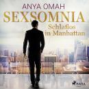 Sexsomnia - Schlaflos in Manhattan Audiobook