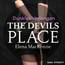 The Devils Place: Dunkles Verlangen Audiobook