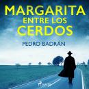 Margarita entre los cerdos Audiobook