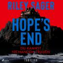 [German] - Hope's End – Du kannst niemandem trauen: Der neue Thriller des internationalen Bestseller Audiobook