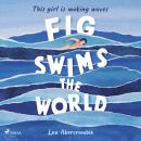 Fig Swims the World Audiobook
