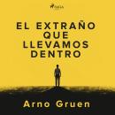 [Spanish] - El extraño que llevamos dentro Audiobook