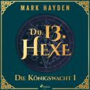 [German] - Die 13. Hexe Audiobook