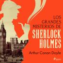 [Spanish] - Los grandes misterios de Sherlock Holmes Audiobook