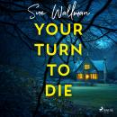 Your Turn to Die Audiobook