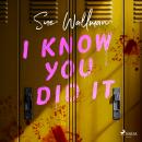 I Know You Did it Audiobook