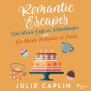 [German] - Romantic Escapes: Das kleine Café in Kopenhagen und Die kleine Patisserie in Paris Audiobook