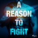 [German] - A Reason to Fight: Eine heiße Single Dad Romance Audiobook