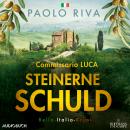[German] - Steinerne Schuld: Commissario Luca. Bella-Italia-Krimi Audiobook
