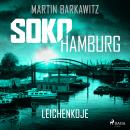 [German] - SoKo Hamburg: Leichenkoje (Ein Fall für Heike Stein, Band 16) Audiobook