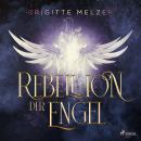[German] - Rebellion der Engel Audiobook