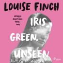 Iris Green, Unseen Audiobook