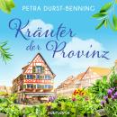 [German] - Kräuter der Provinz: Roman Audiobook