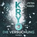 [German] - KRYO – Die Versuchung Audiobook