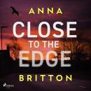 Close to the Edge Audiobook
