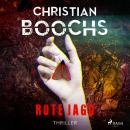 [German] - Rote Jagd: Packender Psychothriller mit tougher Profilerin Audiobook
