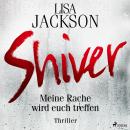 [German] - Shiver: Meine Rache wird euch treffen Audiobook