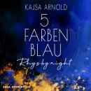 [German] - 5 Farben Blau: Rhys by night Audiobook
