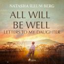 All Will Be Well: Letters to My Daughter Audiobook