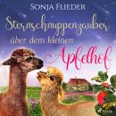 [German] - Sternschnuppenzauber über dem kleinen Apfelhof Audiobook