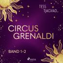 [German] - Circus Grenaldi (Band 1 + 2) Audiobook