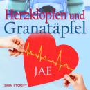 [German] - Herzklopfen und Granatäpfel Audiobook