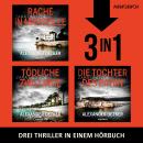 [German] - Die Zara und Zoë–Trilogie (Rache in Marseille, Tödliche Zwillinge, Die Tochter des Paten) Audiobook
