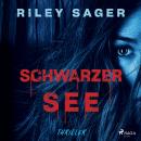 [German] - Schwarzer See: Thriller Audiobook