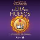 [Spanish] - La era de huesos 3 – La canción del mañana Audiobook